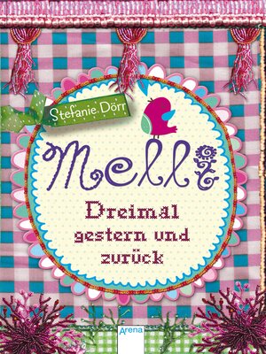cover image of Melli. Dreimal gestern und zurück